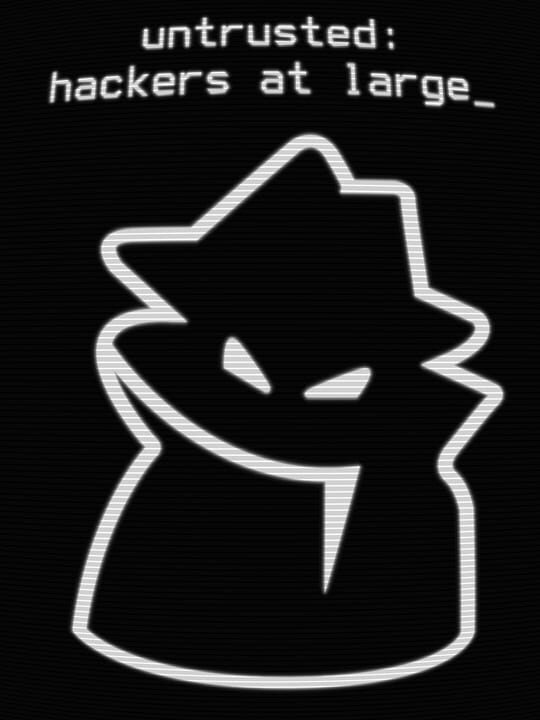 Untrusted: Hackers at Large - Wenn Cyberpunk auf Strategie trifft